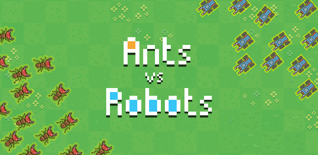 Ants vs Robots